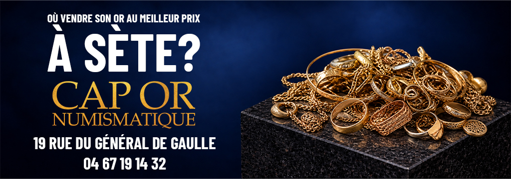 Cap Or Numismatique Sète : estimation gratuite de vos bijoux en or.