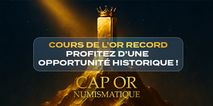 Cap Or Sète • Cours de l’or record, une opportunité historique 
