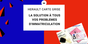 Du nouveau chez Hérault Carte Grise, votre spécialiste des questions d’immatriculation ! Du nouveau chez Hérault Carte Grise, votre spécialiste des questions d’immatriculation !